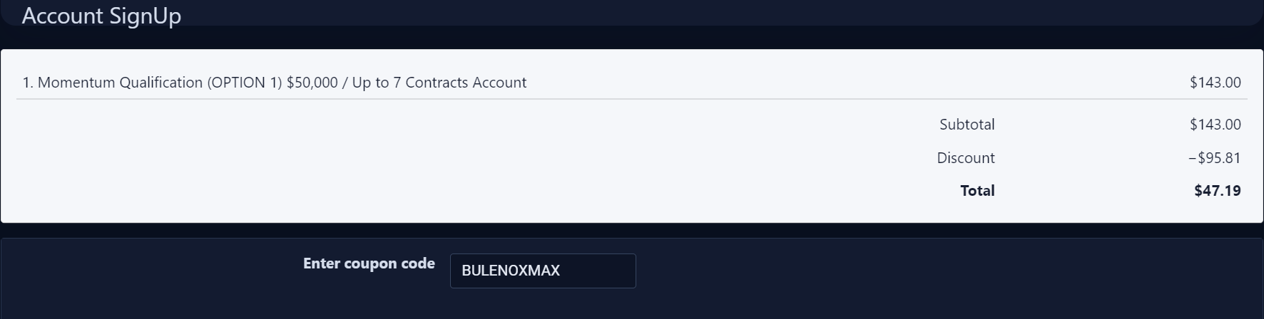 Bulenox checkout for 50K Momentum Option 1 with BULENOXMAX: $143 listed price, $95.81 discount and $47.19 total.